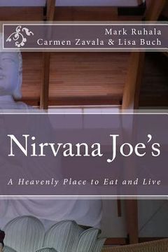 portada Nirvana Joe's: A Heavenly Place to Eat and Live (en Inglés)