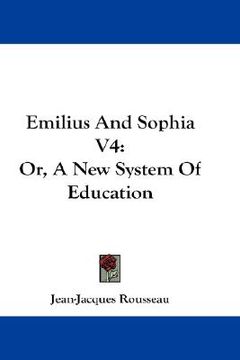portada emilius and sophia v4: or, a new system of education (en Inglés)