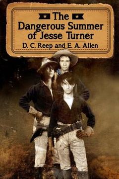 portada The Dangerous Summer of Jesse Turner (in English)