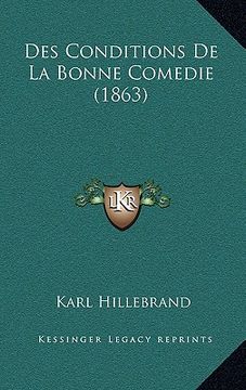portada Des Conditions De La Bonne Comedie (1863) (en Francés)