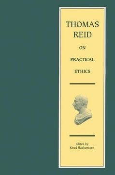 portada Thomas Reid on Practical Ethics: Lectures and Papers on Natural Religion, Self-Government, Natural Jurisprudence and the law of Nations (en Inglés)