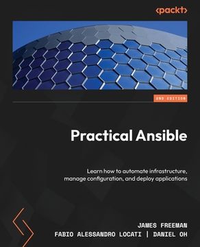 portada Practical Ansible - Second Edition: Learn how to automate infrastructure, manage configuration, and deploy applications