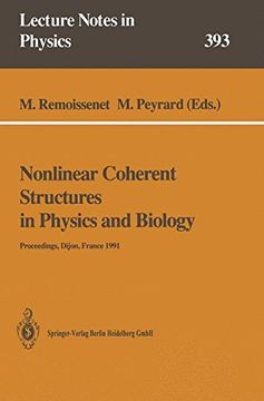 portada Nonlinear Coherent Structures in Physics and Biology: Proceedings of the 7th Interdisciplinary Workshop Held at Dijon, France, 4–6 June 1991 (Lecture Notes in Physics)