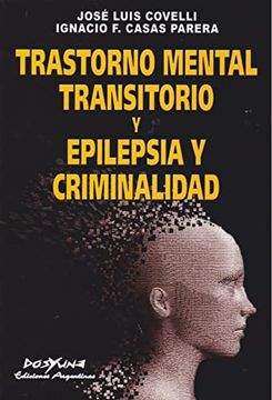 portada Trastorno Mental Transitorio y Epilepsia y Criminalidad (in Spanish)