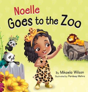 portada Noelle Goes to the Zoo: A Children's Book about Patience Paying Off (Picture Books for Kids, Toddlers, Preschoolers, Kindergarteners) 