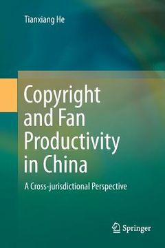 portada Copyright and Fan Productivity in China: A Cross-Jurisdictional Perspective (en Inglés)