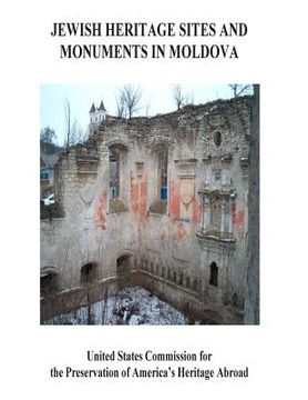 portada Jewish Heritage Site and Monuments in Moldova (in English)