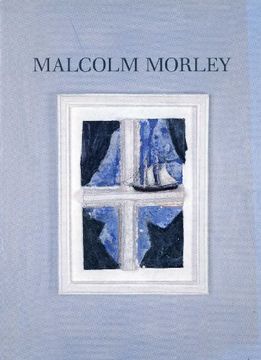 portada Malcolm Morely: Paintings, Sculpture and Watercolors (en Inglés)