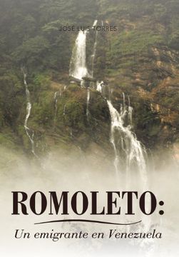 portada Romoleto: Un Emigrante en Venezuela 