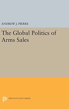 portada The Global Politics of Arms Sales (Princeton Legacy Library) (in English)