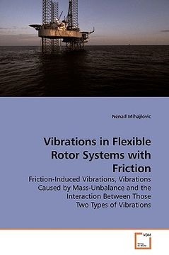 portada vibrations in flexible rotor systems with friction (en Inglés)