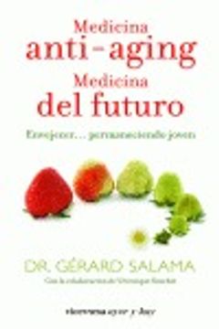 portada medicina anti-aging.medicina del futuro.envejecer permanecie (in Spanish)