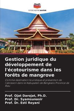 portada Gestion juridique du développement de l'écotourisme dans les forêts de mangrove (en Francés)