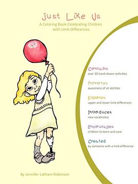 portada Just Like us: A Coloring Book Celebrating Children With Limb Differences (en Inglés)