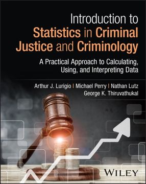 portada Introduction to Statistics in Criminal Justice and Criminology. A Practical Approach to Calculating, Using, and Interpreting Data (en Inglés)
