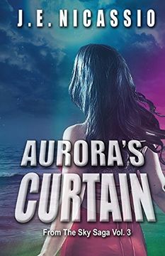 portada Aurora's Curtain: From the sky Trilogy Vol. 3 (en Inglés)