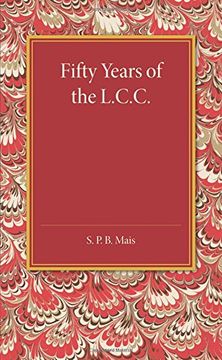 portada Fifty Years of the L. C. C. (en Inglés)