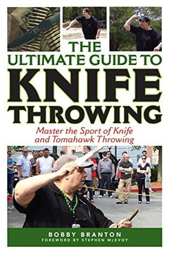 portada The Ultimate Guide to Knife Throwing: Master the Sport of Knife and Tomahawk Throwing (The Ultimate Guides) (en Inglés)