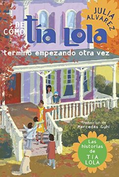 portada De Como tia Lola Termino Empezando Otra vez (in Spanish)