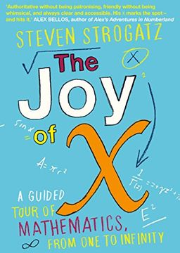 portada The Joy of X: A Guided Tour of Mathematics, from One to Infinity