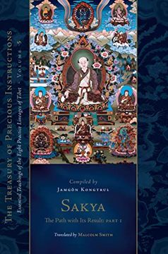 portada Sakya: The Path with Its Result, Part One: Essential Teachings of the Eight Practice Lineages of Tibet, Volume 5 (the Treasury of Precious Instruction (en Inglés)