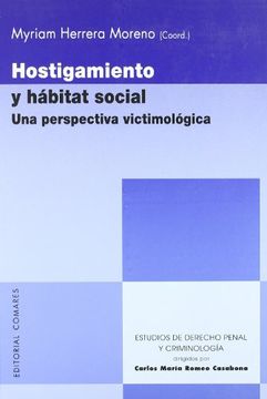 portada Hostigamiento y Habitat Social - una Perspectiva Victimologica (Estud. Der. Penal y Criminol) (in Spanish)