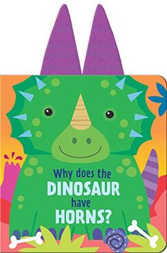 portada Why Does the Dinosaur Have Horns? (en Inglés)