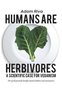 portada Humans Are Herbivores: A Scientific Case for Veganism (en Inglés)