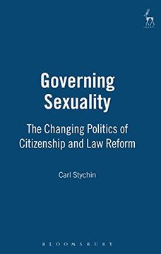 portada governing sexuality: the changing politics of citizenship and law reform (en Inglés)