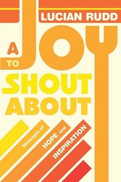 portada A Joy to Shout about: Messages of Hope and Inspiration (en Inglés)