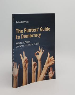 portada The Punters Guide to Democracy What it is Sadly and What it Could be Gladly (en Inglés)