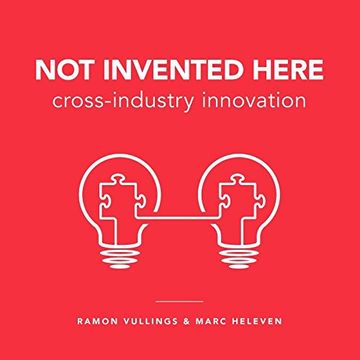 portada Not Invented Here: Cross-industry Innovation (en Inglés)