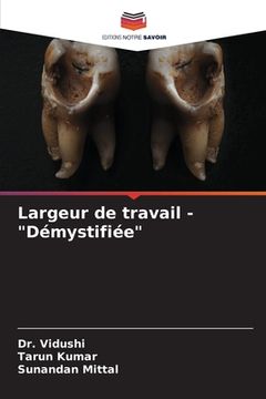 portada Largeur de travail - "Démystifiée" (en Francés)