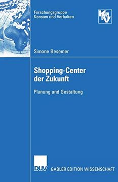 portada Shopping-Center der Zukunft: Planung und Gestaltung (Forschungsgruppe Konsum und Verhalten) (German Edition) (in German)