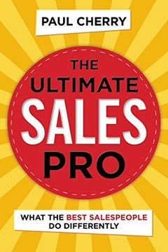 portada The Ultimate Sales Pro: What the Best Salespeople do Differently (en Inglés)