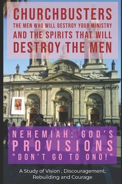 portada Nehemiah: God's Provisions ("Don't Go to Ono!") - A Study of Vision, Discouragement, Rebuilding and Courage (en Inglés)