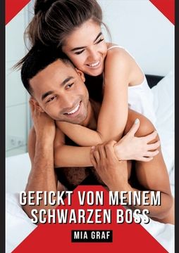 portada Gefickt von meinem schwarzen Boss: Verbotene Erotikgeschichten mit explizitem Sex für Erwachsene (in German)