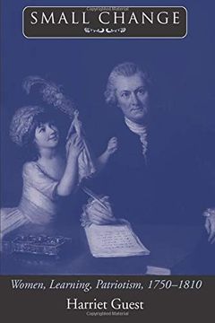 portada Small Change: Women, Learning, Patriotism, 1750-1810 (en Inglés)