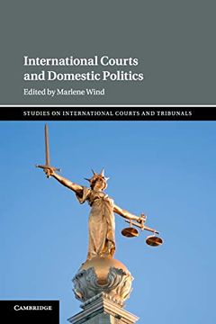 portada International Courts and Domestic Politics (Studies on International Courts and Tribunals) (en Inglés)