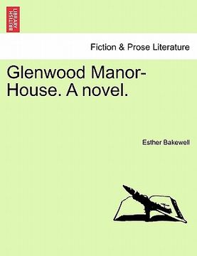 portada glenwood manor-house. a novel. (en Inglés)