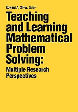 portada teaching and learning mathematical problem solving: multiple research perspectives (en Inglés)