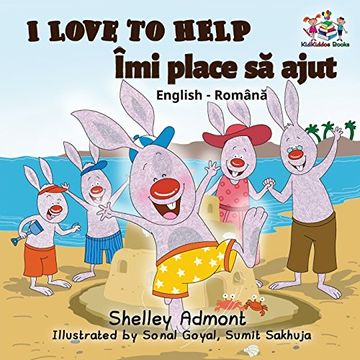 portada I Love to Help (Bilingual Romanian Book): English Romanian Children's book (English Romanian Bilingual Collection)