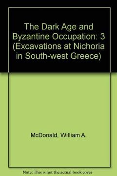 portada The Dark age and Byzantine Occupation: 3 (Excavations at Nichoria in South-West Greece) (en Inglés)