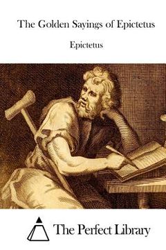 portada The Golden Sayings of Epictetus (en Inglés)