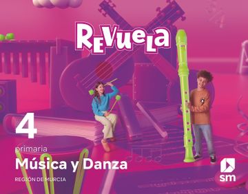 portada Música y Danza. 4 Primaria. Revuela. Región de Murcia
