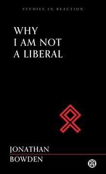 portada Why i am not a Liberal - Imperium Press (Studies in Reaction) (en Inglés)
