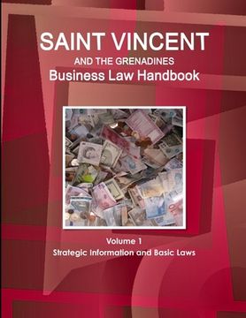 portada Saint Vincent and the Grenadines Business Law Handbook Volume 1 Strategic Information and Basic Laws (en Inglés)
