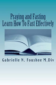 portada Praying and Fasting: Learn how to Fast Effectively (en Inglés)
