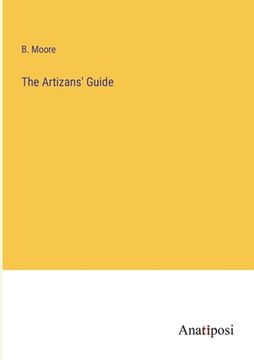 portada The Artizans' Guide (in English)