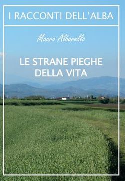 portada Le strane pieghe della vita (in Italian)